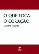 O QUE TOCA O CORAÇÃO