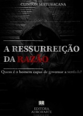 A ressurreição da razão A ressurreição da razão