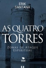 As Quatro Torres - Zonas de Ataque Espiritual