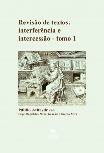 Revisão de textos: interferência e intercessão - tomo 1