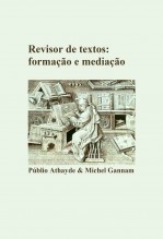 Revisor de textos: formação e mediação Revisor de textos: formação e mediação