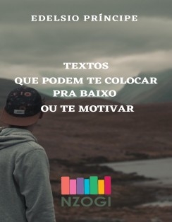 Textos que podem te colocar Pra baixo, ou te motivar...