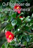 O Florescer de uma Japoneira