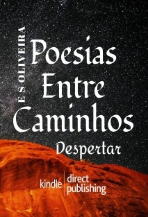 Poesias Entre Caminhos - Despertar