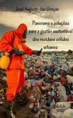 Panorama e soluções para a gestão sustentável dos resíduos sólidos urbanos Panorama e soluções para a gestão sustentável dos resíduos sólidos urbanos