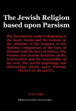 The Jewish Religion based upon Parsism