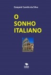 O SONHO ITALIANO O SONHO ITALIANO
