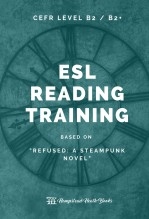 ESL STUDENT BOOKLET: Refused (B2/B2+ Level)