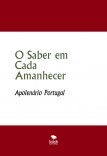 O Saber em Cada Amanhecer O Saber em Cada Amanhecer