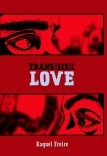 Trans Iberic Love Trans Iberic Love