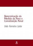 Determinação da Medida da Pena e Constituição Penal Determinação da Medida da Pena e Constituição Penal