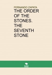 THE ORDER OF THE STONES. THE SEVENTH STONE