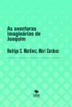 As aventuras imaginárias de Joaquim