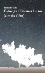 Estórias e poemas lusos (e mais além) Estórias e poemas lusos (e mais além)