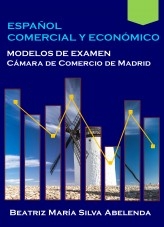 Español Comercial y Económico Modelos de examen Cámara de Comercio de Madrid