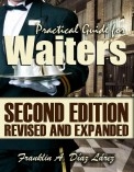 Practical Guide for Waiters. Second Edition Revised and Expanded Practical Guide for Waiters. Second Edition Revised and Expanded