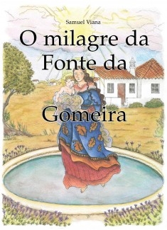 O milagre da Fonte da Gomeira