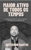 Maior Ativo de Todos os Tempos Maior Ativo de Todos os Tempos