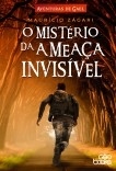 O mistério da ameaça invisível O mistério da ameaça invisível