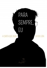PARA SEMPRE, EU PARA SEMPRE, EU