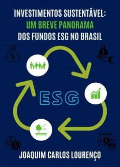 Investimentos Sustentáveis: um breve panorama dos fundos ESG no Brasil