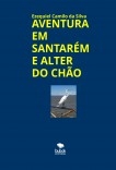 AVENTURA EM SANTARÉM E ALTER DO CHÃO