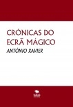 CRÓNICAS DO ECRÃ MÁGICO CRÓNICAS DO ECRÃ MÁGICO
