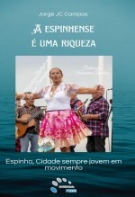 A espinhense é uma riqueza