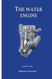 The Water Engine The Water Engine
