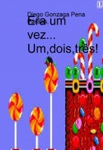Era um vez... Um,dois,três! Era um vez... Um,dois,três!