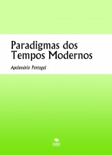 Paradigmas dos Tempos Modernos Paradigmas dos Tempos Modernos