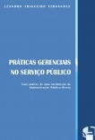 PRÁTICAS GERENCIAIS NO SERVIÇO PÚBLICO PRÁTICAS GERENCIAIS NO SERVIÇO PÚBLICO