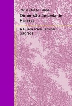 Dimensão Secreta de Eureca...A Busca Pela Lamina Sagrada