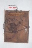 Anti-arte . experimentos em artes visuais e poesia conspiracional Anti-arte . experimentos em artes visuais e poesia conspiracional