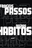 frágeis passos, negros hábitos - poemário 1