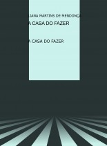 A CASA DO FAZER