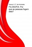 FILOSOFIA: Por que as pessoas fogem dela? FILOSOFIA: Por que as pessoas fogem dela?