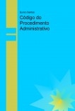 Código do Procedimento Administrativo Código do Procedimento Administrativo
