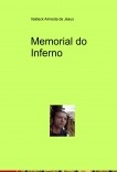Memorial do Inferno. A saga da família Almeida no Jardim do Éden Memorial do Inferno. A saga da família Almeida no Jardim do Éden
