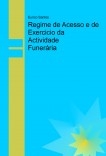 Regime de Acesso e de Exercicio da Actividade Funerária