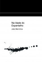 Na Idade do Espantalho | 1997-2002 Na Idade do Espantalho | 1997-2002