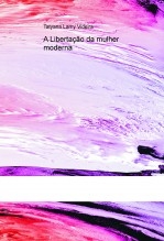 A Libertação da mulher moderna