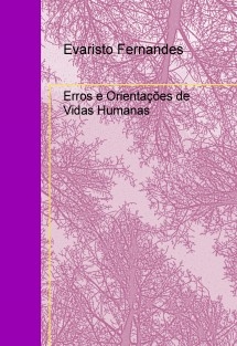 Erros e Orientações de Vidas Humanas