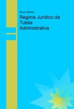 Regime Jurídico da Tutela Administrativa