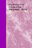 A Cura do Par Manipulador - Vitima A Cura do Par Manipulador - Vitima