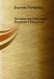 Sucessos dos Insucessos Escolares e educativos Sucessos dos Insucessos Escolares e educativos