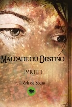 Maldade ou Destino Maldade ou Destino