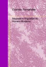 Naúseas e Angústias do Homem Moderno