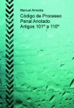 Código de Processo Penal Anotado - artigos 101º a 110º