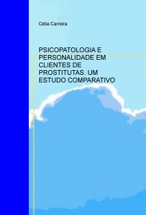 PSICOPATOLOGIA E PERSONALIDADE EM CLIENTES DE PROSTITUTAS. UM ESTUDO COMPARATIVO